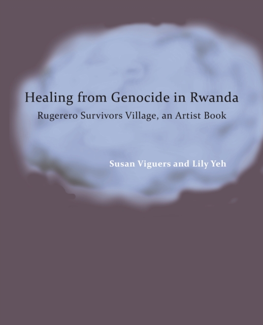 Healing from Genocide in Rwanda