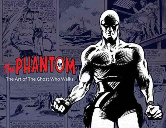 Phantom: the Art of the Ghost Who Walks