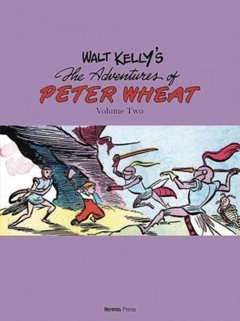 Walt Kelly's Peter Wheat the Complete Series: Volume Two