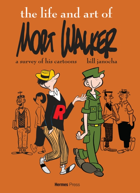 Life and Art of Mort Walker