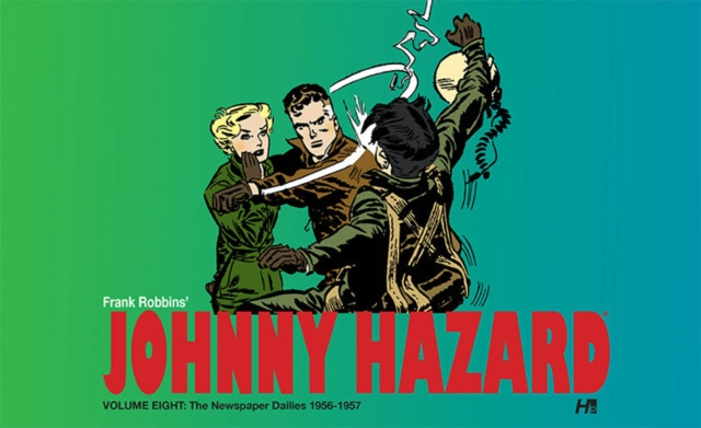 Johnny Hazard The Newspaper Dailies 1956-1957 Volume 8