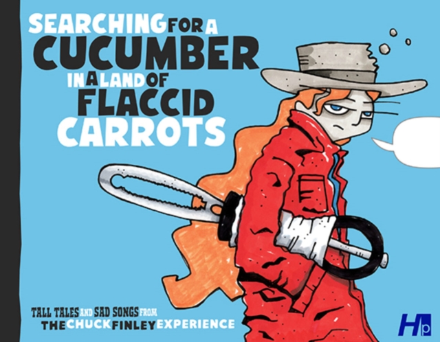 Searching for a Cucumber in a World of Flaccid Carrots: The Chuck Finley Experience