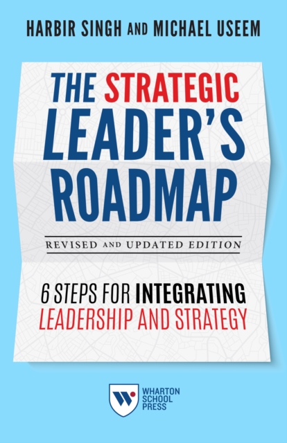 Strategic Leader's Roadmap, Revised and Updated Edition