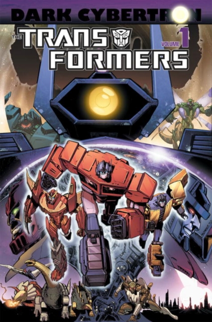 Transformers Dark Cybertron Volume 1