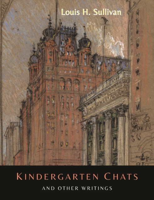 Kindergarten Chats and Other Writings [Revised Edition]