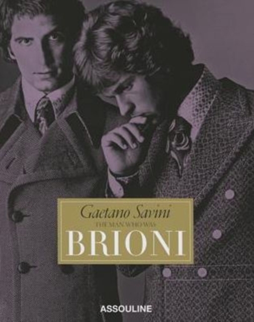 Gaetano Savini: The Man Who Was Brioni