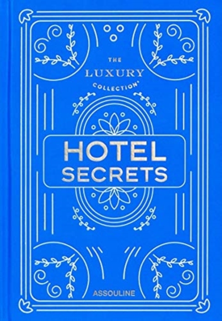 Luxury Collection: Hotel Secrets