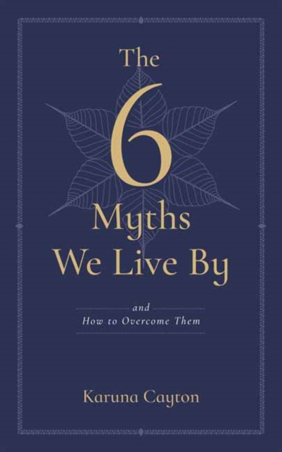 The Six Myths We Live By