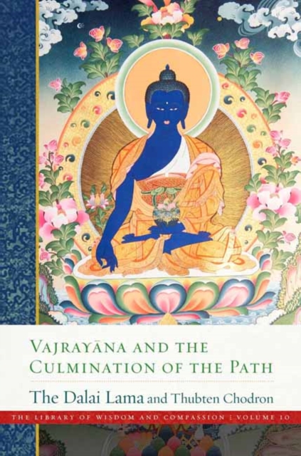 Vajray?na and the Culmination of the Path