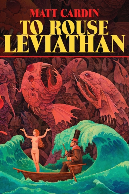 To Rouse Leviathan