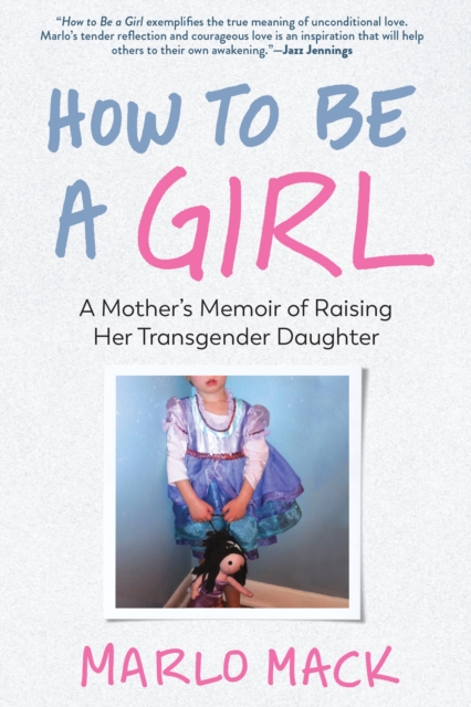 How to Be a Girl