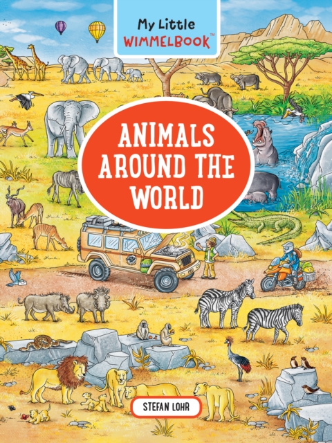 My Little Wimmelbook - Animals Around the World