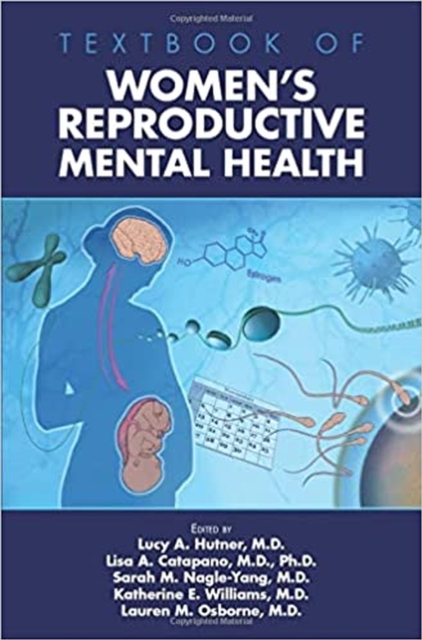 Textbook of Women's Reproductive Mental Health