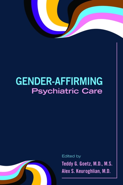 Gender-Affirming Psychiatric Care