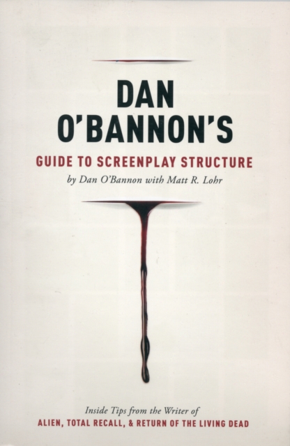 Dan O'Bannon's Guide to Screenplay Structure