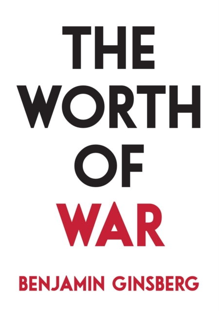The Worth of War