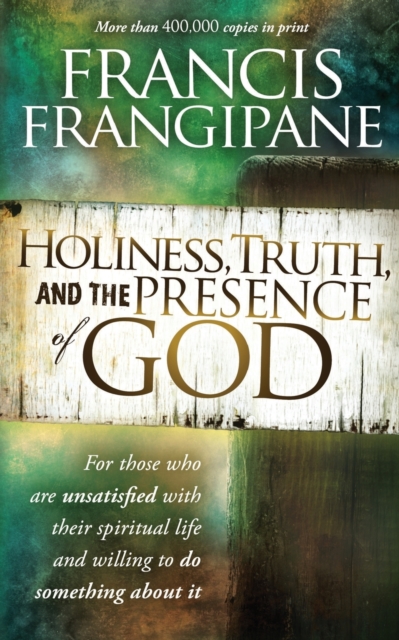 Holiness, Truth, And The Presence Of God