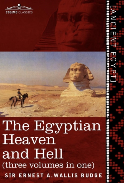 Egyptian Heaven and Hell (Three Volumes in One