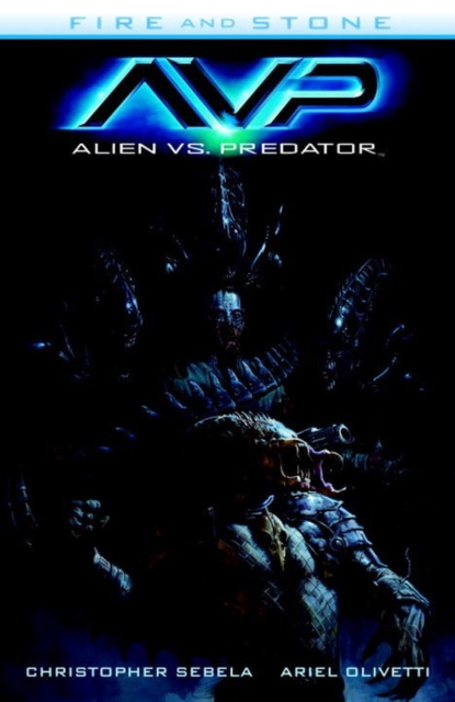 Alien Vs. Predator: Fire And Stone