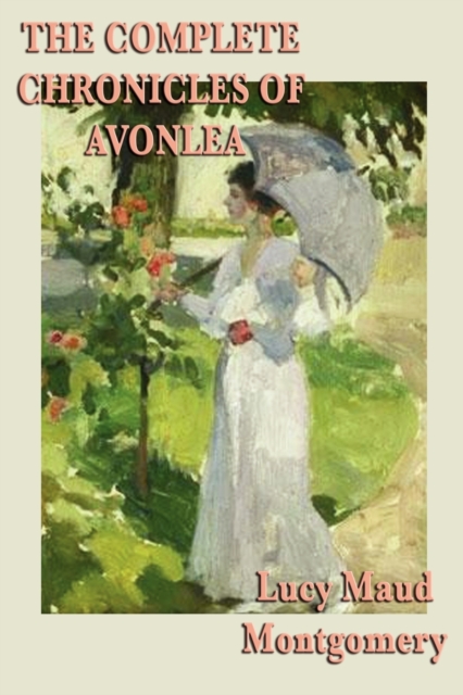 Complete Chronicles of Avonlea