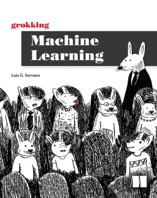 Grokking Machine Learning