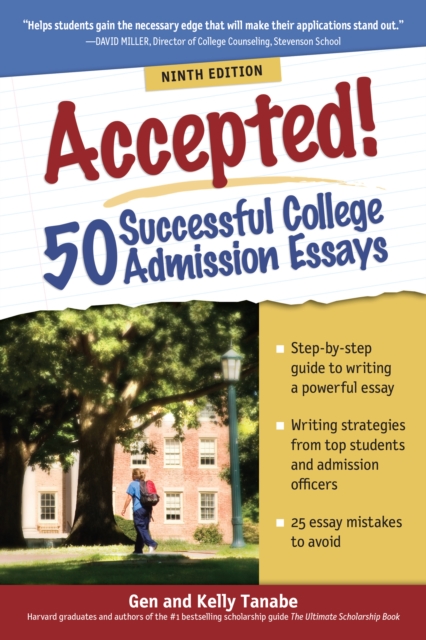 Accepted! 50 Successful College Admission Essays