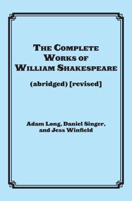 Complete Works of William Shakespeare (abridged)