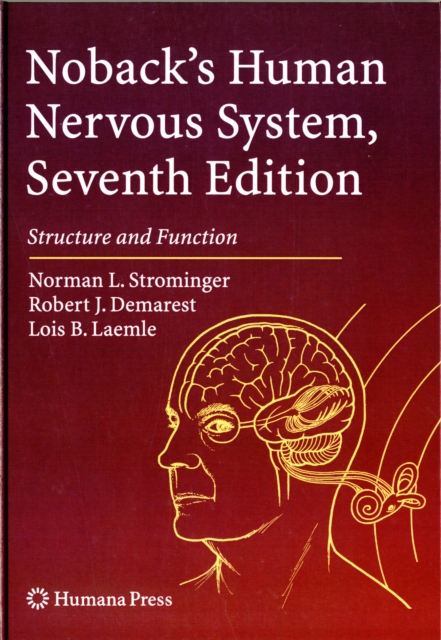 Noback's Human Nervous System, Seventh Edition