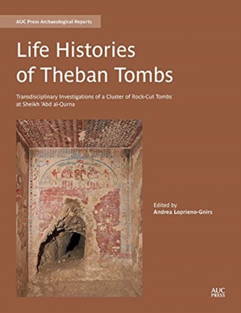 Life Histories of Theban Tombs