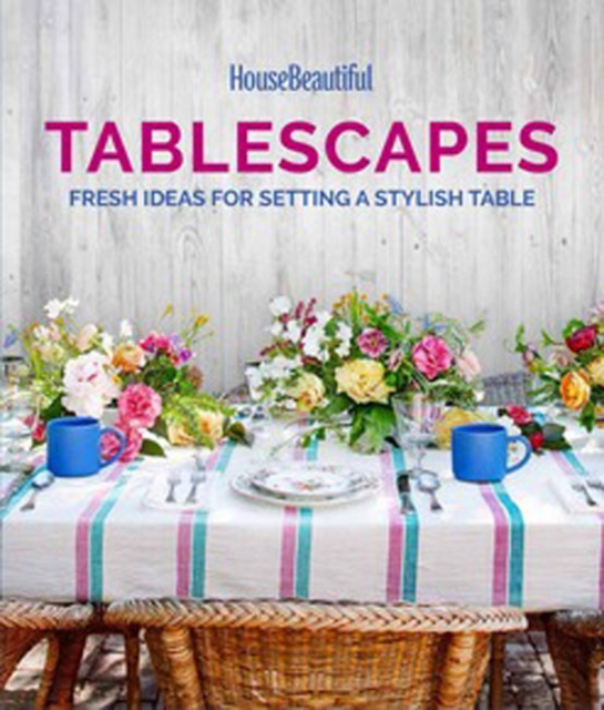 House Beautiful Tablescapes