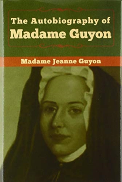 Autobiography of Madame Guyon