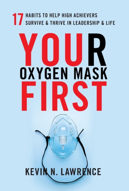 Your Oxygen Mask First