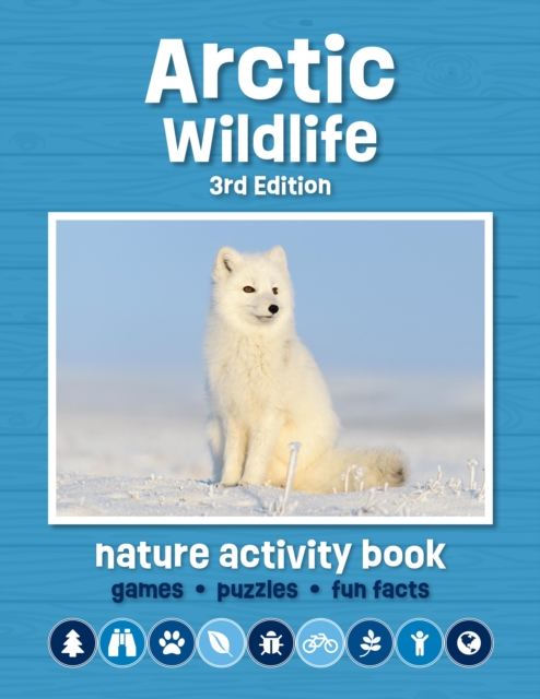 Arctic Wildlife Nature Activity Book, 3rd Ed