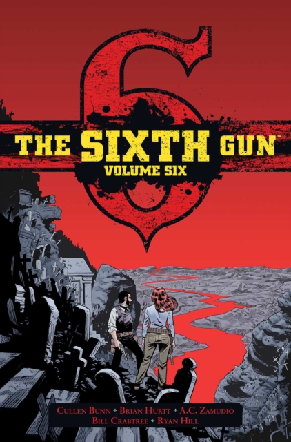 Sixth Gun Deluxe Edition Volume 6