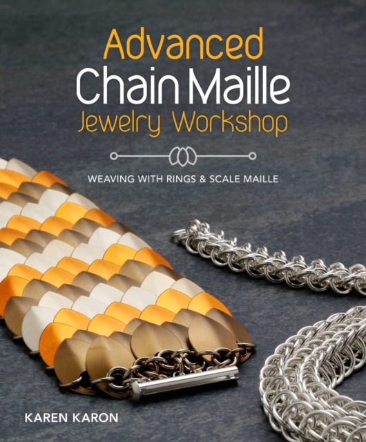Advanced Chain Maille Jewelry Workshop