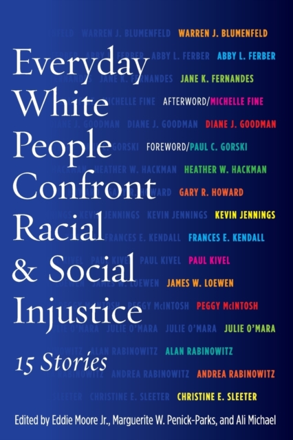 Everyday White People Confront Racial and Social Injustice