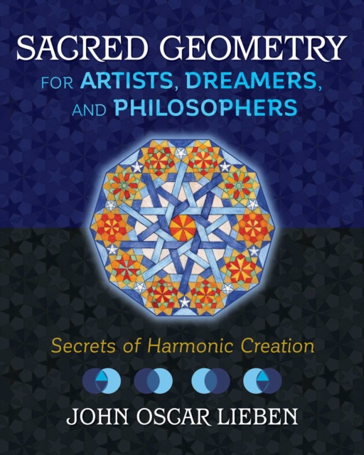 Sacred Geometry for Artists, Dreamers, and Philosophers