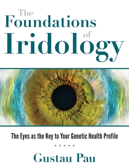 Foundations of Iridology