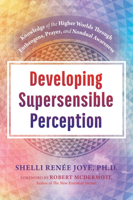 Developing Supersensible Perception