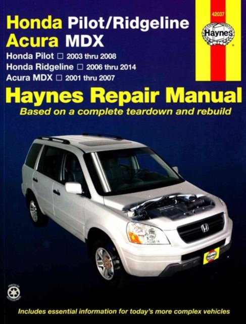 Honda Pilot (2003-2008), Ridgeline (2006-2014) & Acura MDX (2001-2007) Haynes Repair Manual (USA)