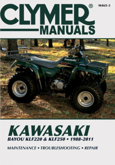 Kawasaki Bayou Klf220 & Klf250 ATV Repair Manual