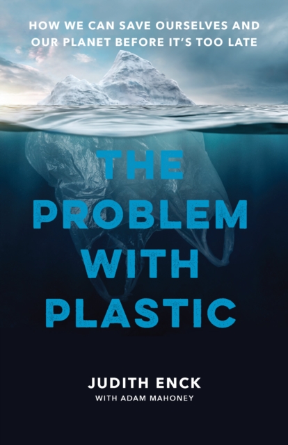 The Problem with Plastic