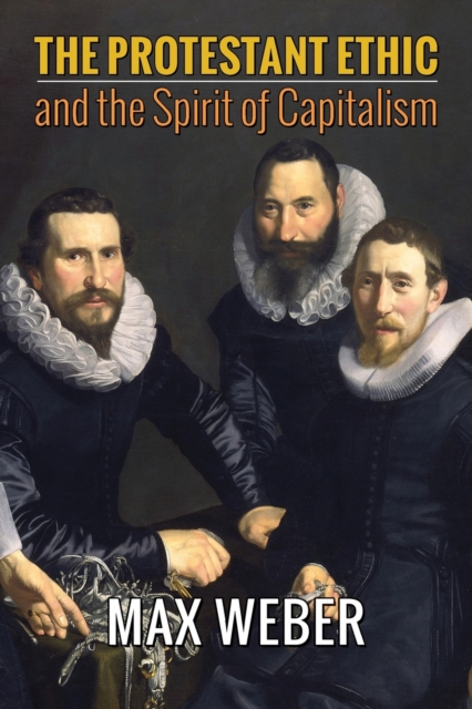 Protestant Ethic and the Spirit of Capitalism