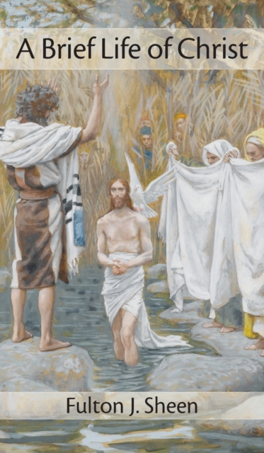 Brief Life of Christ