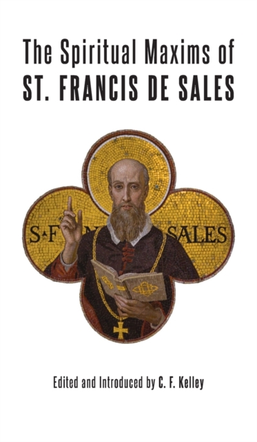 Spiritual Maxims of St. Francis de Sales