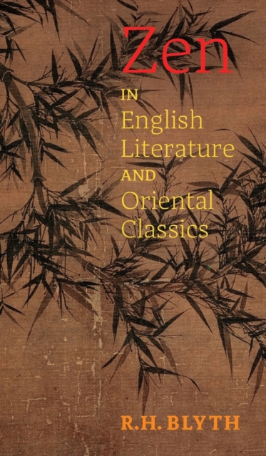 Zen in English Literature and Oriental Classics