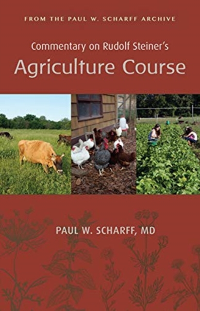 Commentary on Rudolf Steiner's Agriculture Course