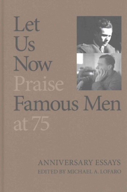 Let Us Now Praise Famous Men at 75