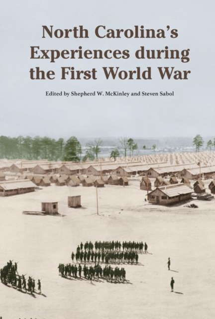 North Carolina's Experience during the First World War