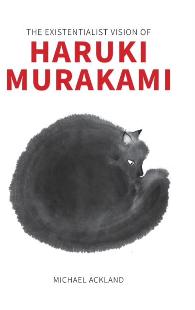 Existentialist Vision of Haruki Murakami